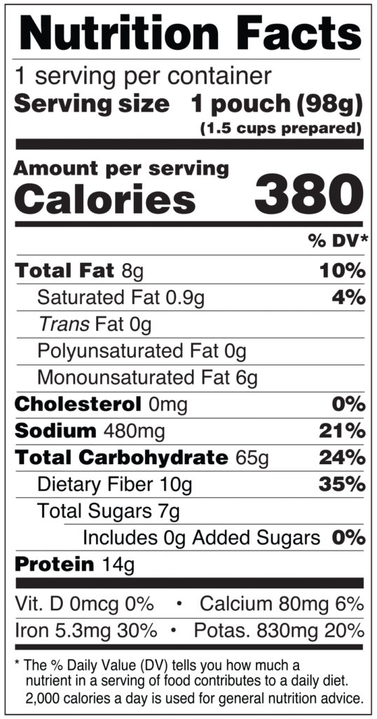 Yumbini Cowboy BBQ Quick Pinto Beans and rice is low in saturated fat, contains no cholesterol or added sugar and is very high in fiber, iron, and potassium with 14g protein.