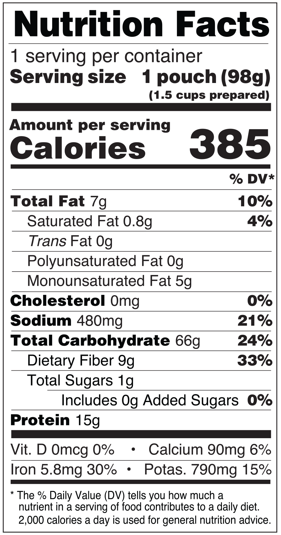 Yumbini Smoky chipotle Quick Black Beans and Rice is low in saturated fat, contains no cholesterol or added sugar and is very high in fiber and iron with 15g protein.